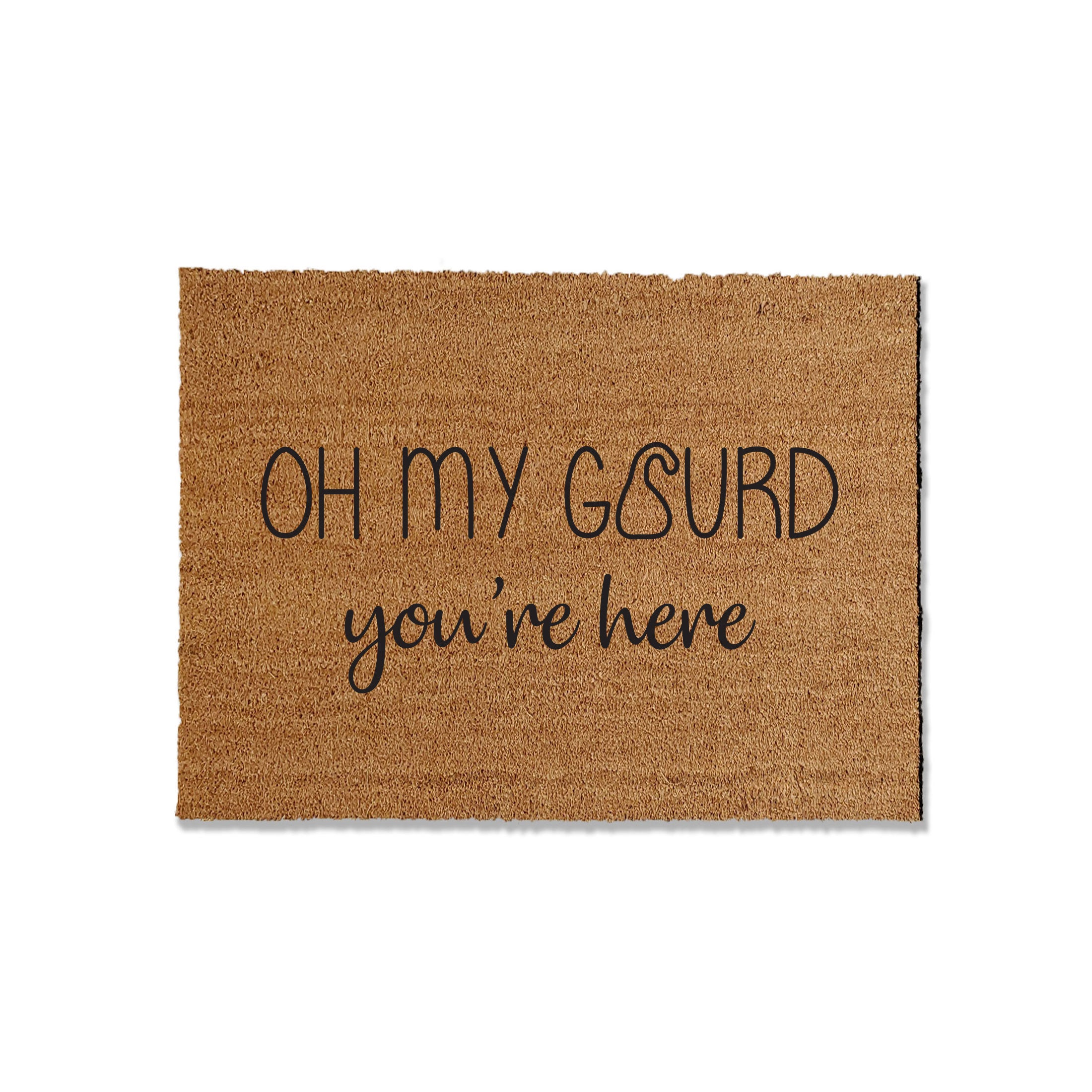 OH MY GOURD, you're here - Coir Doormat, Funny Fall Decor