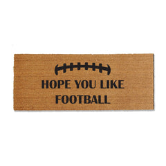 Introduce football spirit to your entryway with our 1/2-inch thick coir doormat, featuring the message 'Hope your like football.' Ideal for welcoming guests during the football season, this versatile mat is available in multiple sizes, providing a perfect blend of style and functionality for your home's entrance.