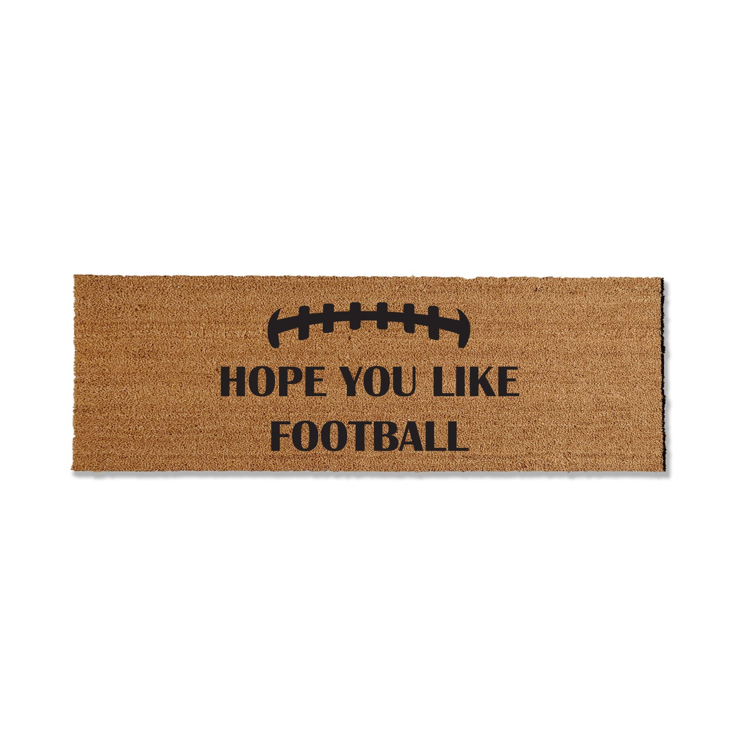 Introduce football spirit to your entryway with our 1/2-inch thick coir doormat, featuring the message 'Hope your like football.' Ideal for welcoming guests during the football season, this versatile mat is available in multiple sizes, providing a perfect blend of style and functionality for your home's entrance.