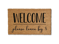 Welcome, Please leave by 7, 8, 9, 10