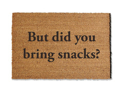 But did you bring snacks Doormat