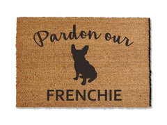 Pardon My/Our Frenchie Doormat
